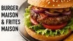 Burger maison & frites maison