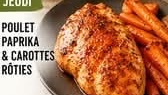 Poulet paprika & carottes rôties