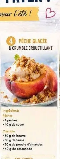 Pêche glacée & crumble croustillant